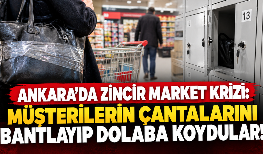 Ankara'da zincir market krizi: Müşterilerin çantalarını bantlayıp dolaba koydular!