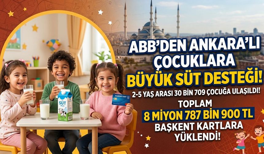 Ankara’da 26 bin 648 aileyi ilgilendiriyor! ABB’den süt desteği