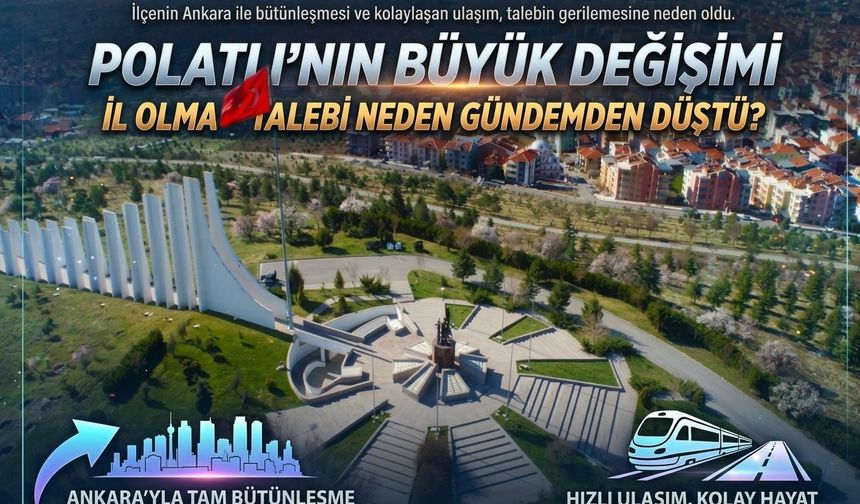 Ankara’nın bu ilçesi il olmak istiyordu! Yıllar sonra dikkat çeken değişim