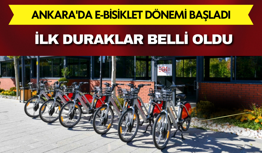 Ankara'da E-Bisiklet dönemi başladı: İlk duraklar belli oldu