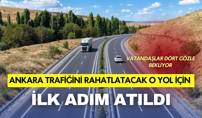 Ankara trafiğini etkileyecek! O proje için saha çalışması başladı